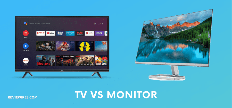 TV VS MONITOR – Benefits & Which Should You Pick?