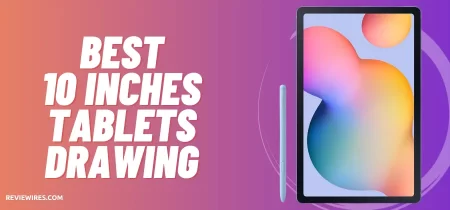 6 Best 10 inches Tablets