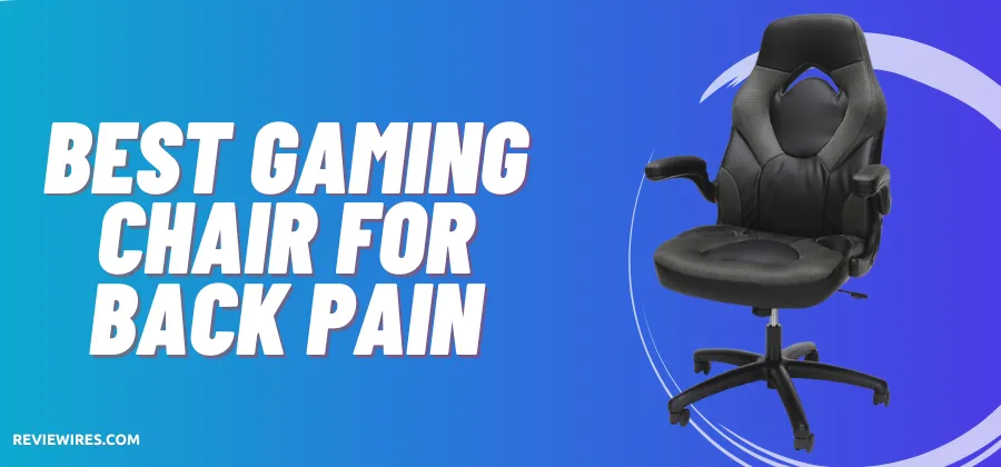 6-best-gaming-chair-for-back-pain-november-2023-reviewires