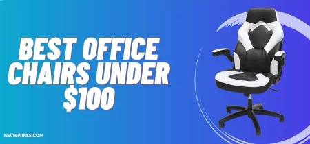 7 Best Office Chairs under $100