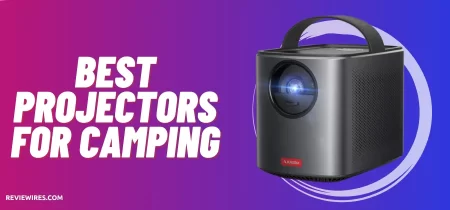 10 Best Projectors for Camping
