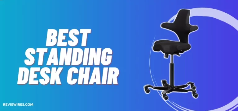 7 Best Standing Desk Chair