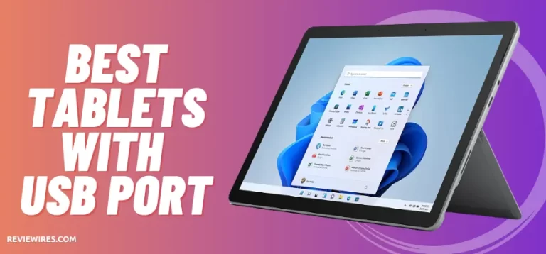5 Best Tablets With USB Port