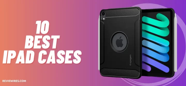 10 Best iPad cases
